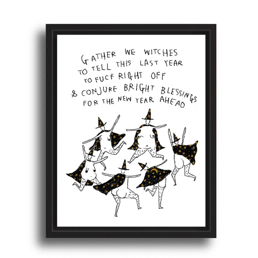 GATHER WE WITCHES Art Print