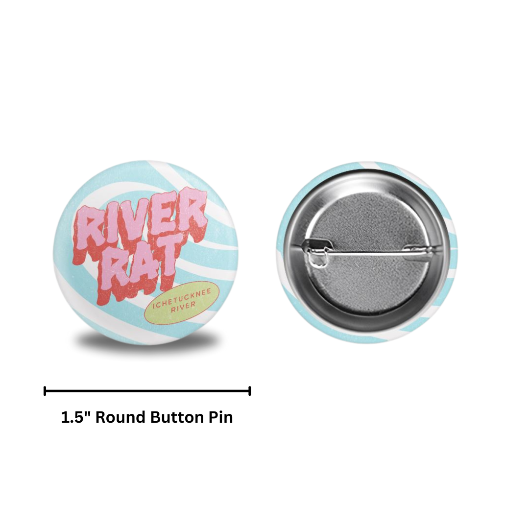 River Rat (Ichetucknee River) | Round Button Pin