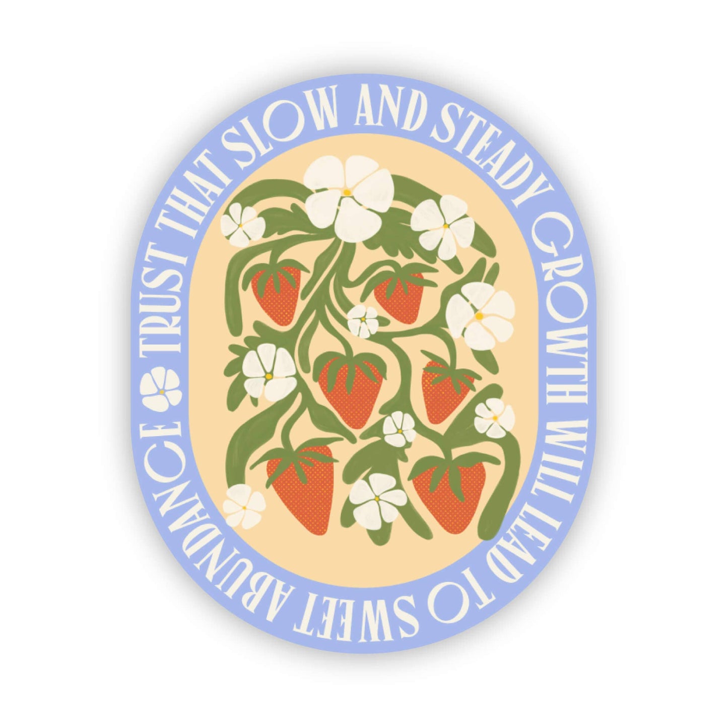 Strawberry Abundance Quote - Vinyl Sticker