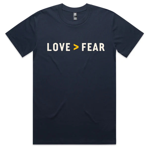 Love Is Greater Than Fear Tee