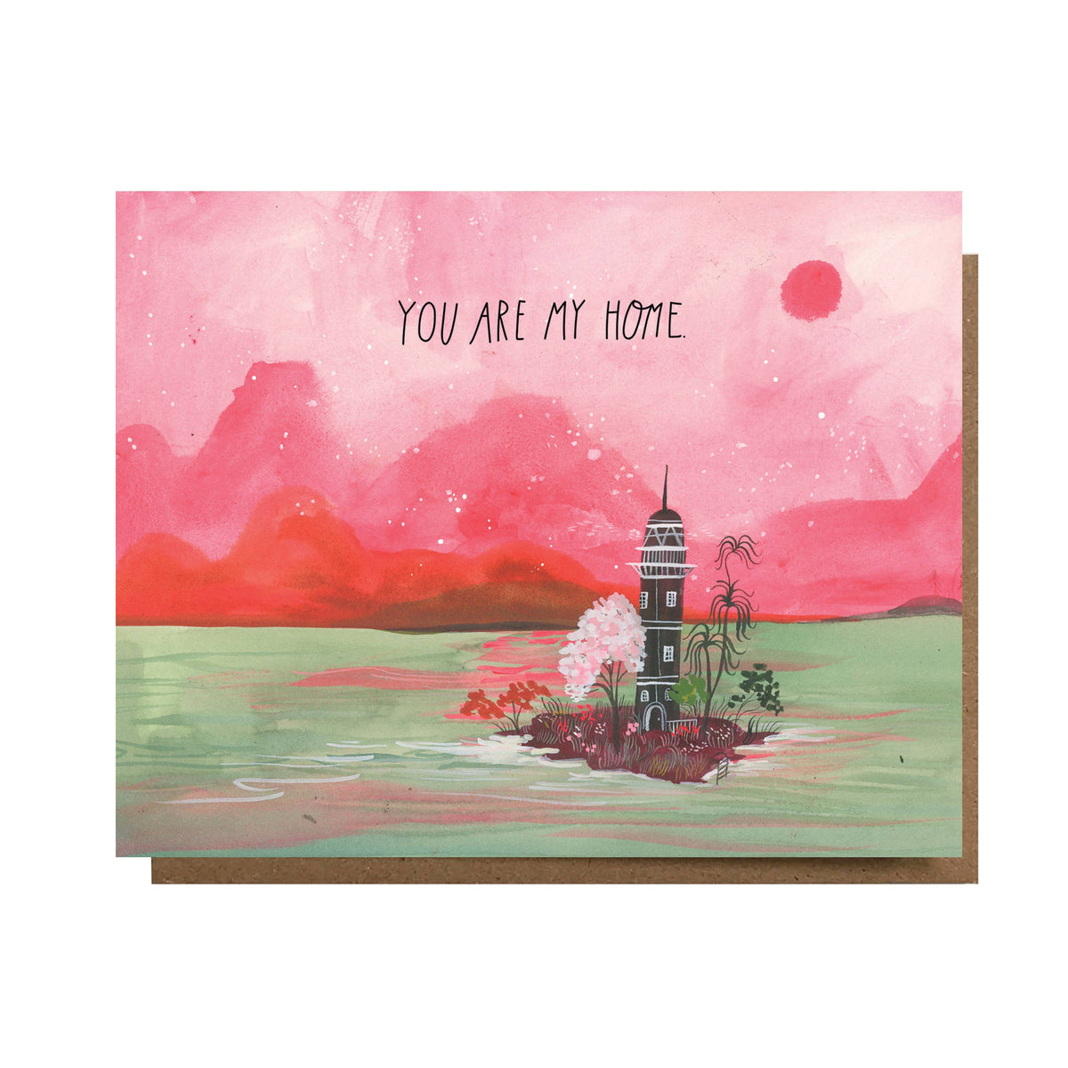 You Are My Home Greeting Card