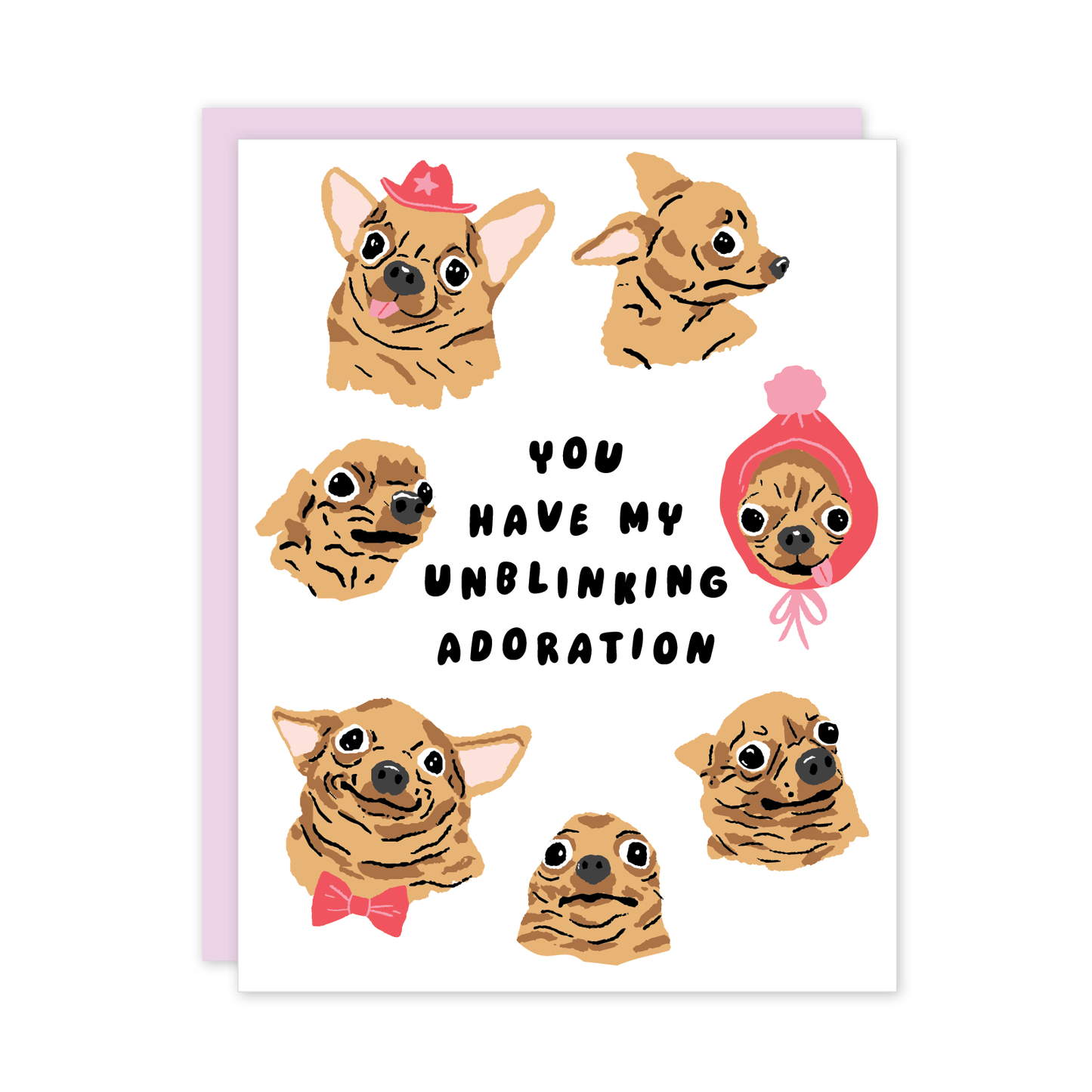 Unblinking Dog Chihuahua Love Friendship Card