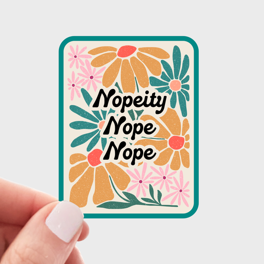 Nopeity Nope Nope Sticker