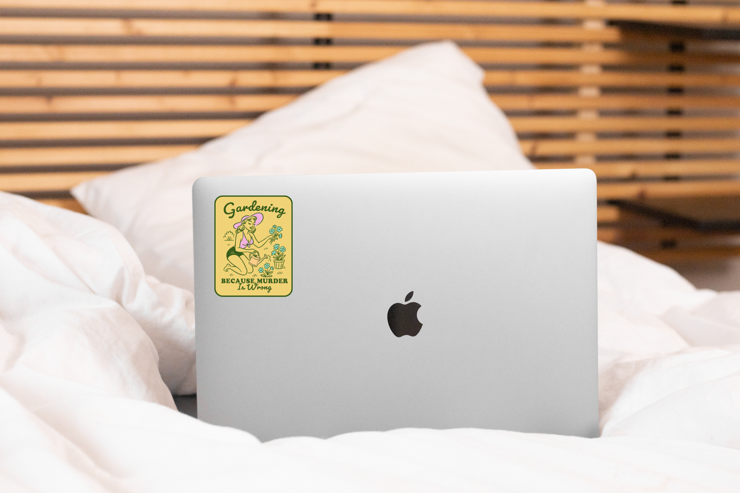 Gardening Because Murder Is Wrong Sticker