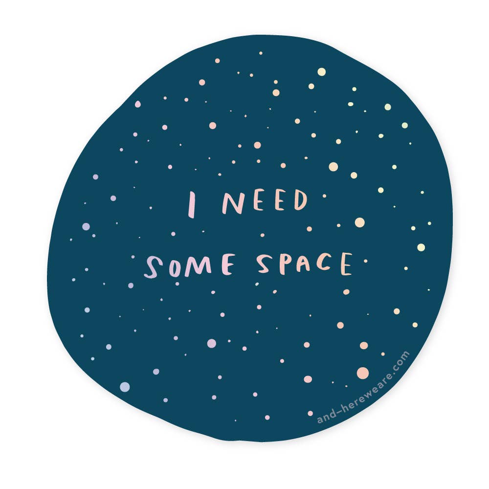 I Need Space - Overstimulated Holographic Vinyl Sticker - Made in USA