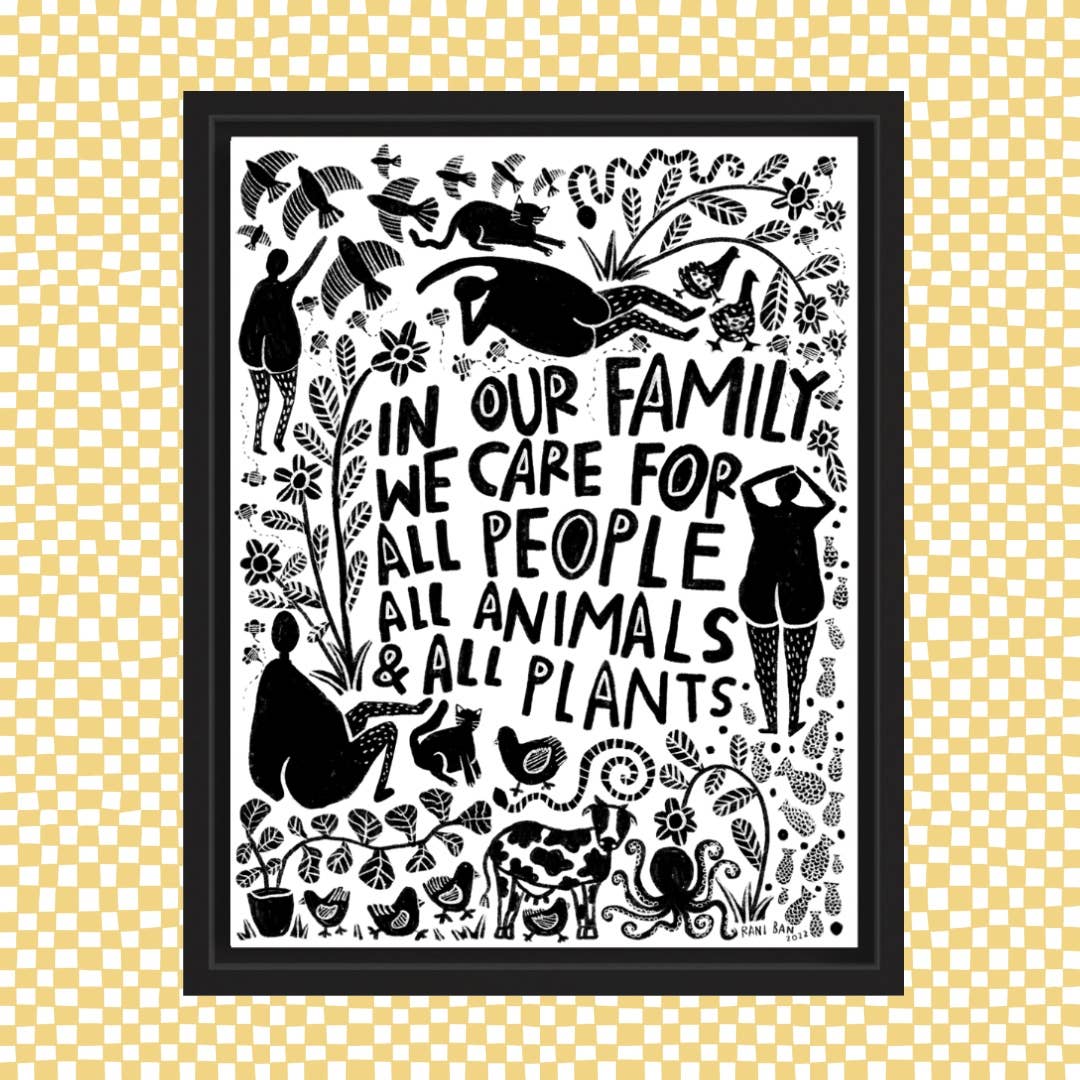 IN OUR FAMILY WE TAKE CARE OF ALL Art Print