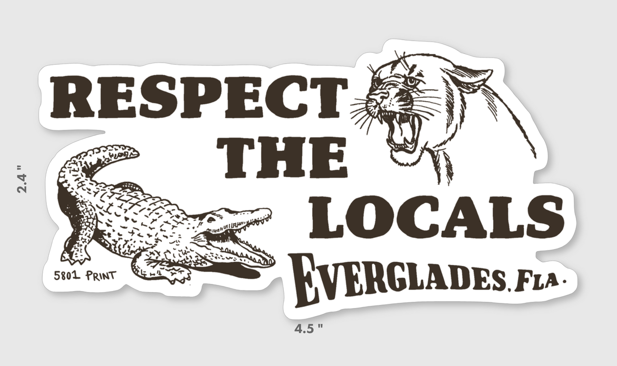Respect the Locals Sticker